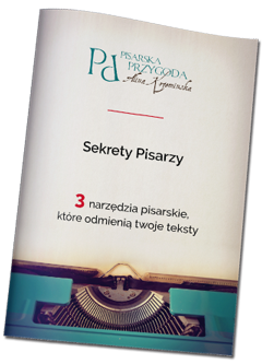 Sekrety Pisarzy - 3 narzędzia pisarskie, które odmienią twoje teksty - PDF